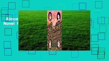 Almost Paradise: A Novel  For Kindle