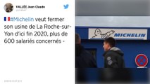 Michelin veut fermer son usine de La Roche-sur-Yon d'ici fin 2020, plus de 600 salariés concernés