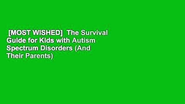 [MOST WISHED] The Survival Guide for Kids with Autism Spectrum Disorders (And Their Parents)