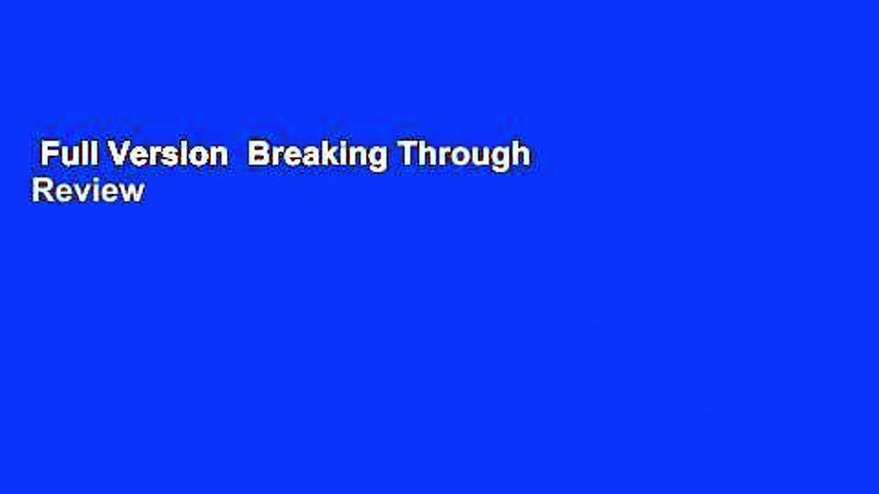 Full Version  Breaking Through  Review