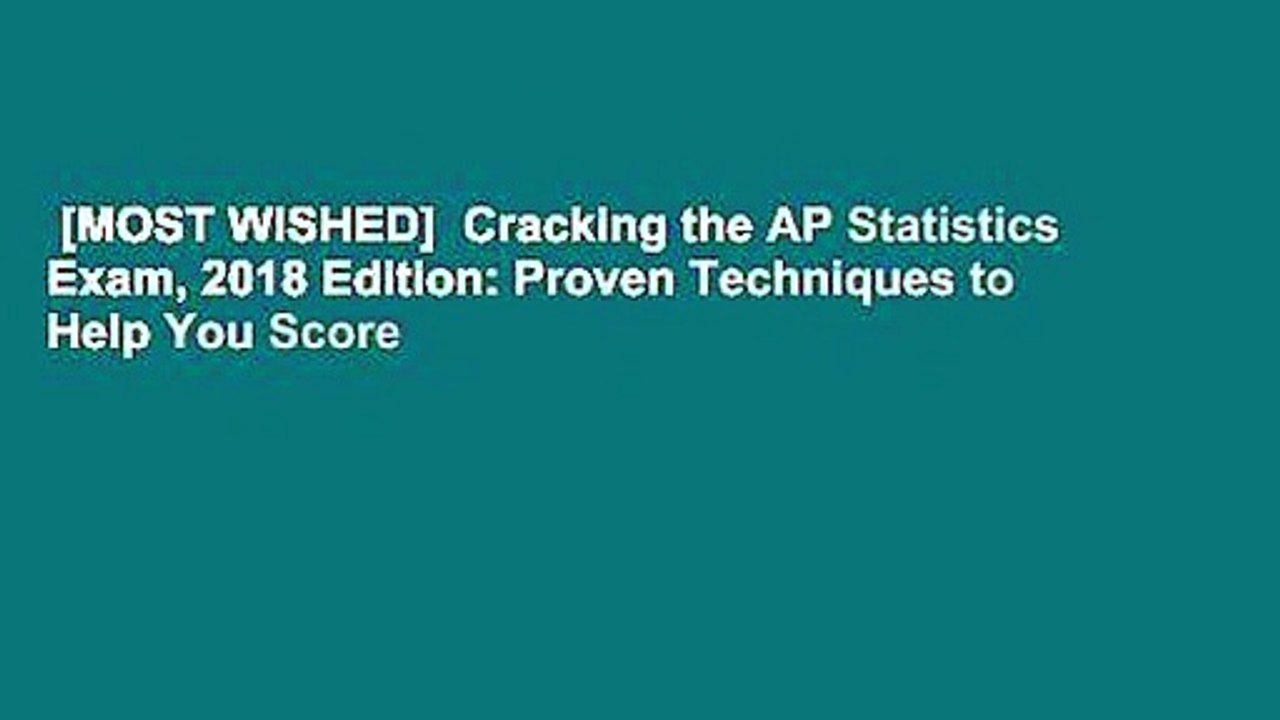 [MOST WISHED]  Cracking the AP Statistics Exam, 2018 Edition: Proven Techniques to Help You Score
