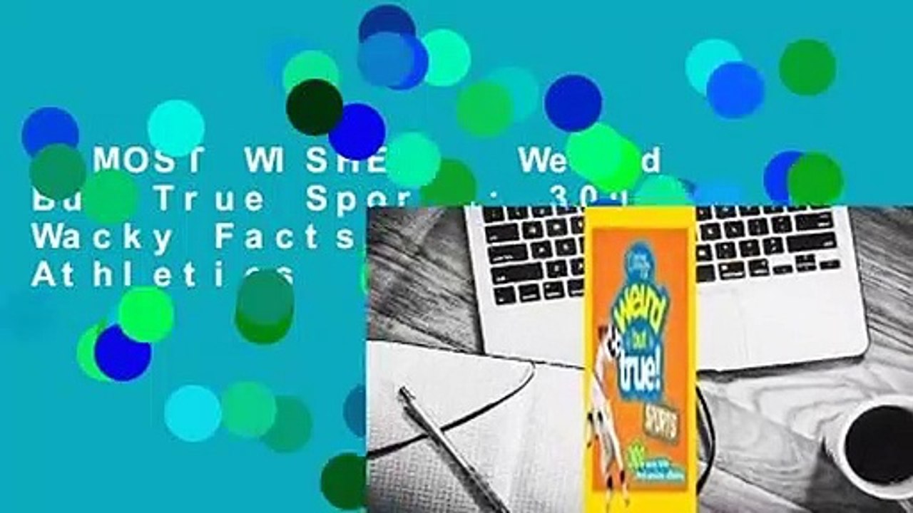 [MOST WISHED]  Weird But True Sports: 300 Wacky Facts about Awesome Athletics