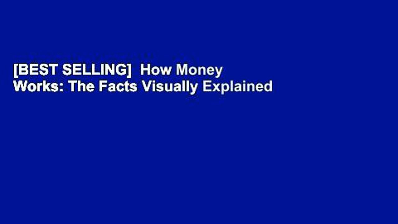 [BEST SELLING]  How Money Works: The Facts Visually Explained