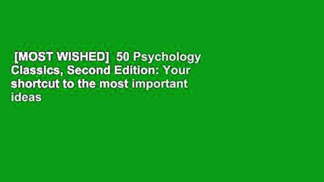 [MOST WISHED] 50 Psychology Classics, Second Edition: Your shortcut to the most important ideas