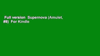 Full version  Supernova (Amulet, #8)  For Kindle