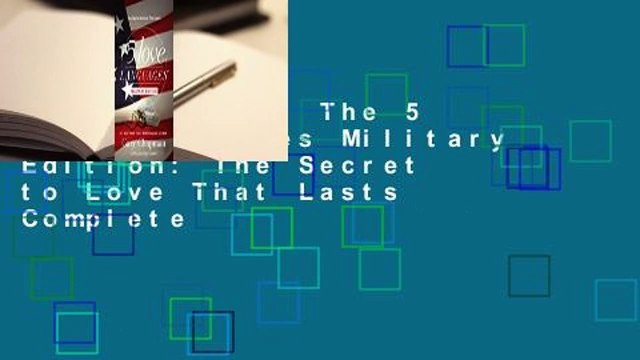 Full E-book The 5 Love Languages Military Edition: The Secret to Love That Lasts Complete