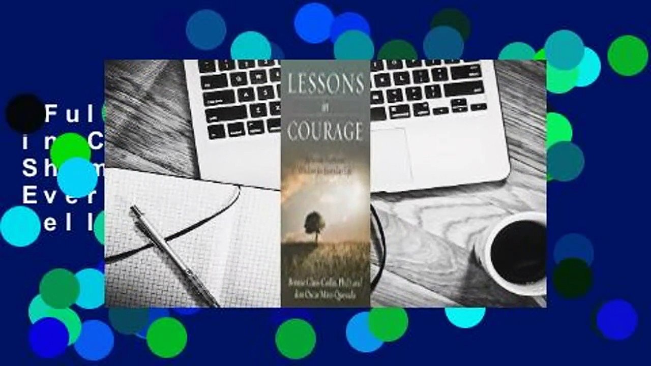 Full E-book  Lessons in Courage: Peruvian Shamanic Wisdom for Everyday Life  Best Sellers Rank : #4