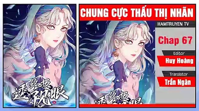Chung Cực Thấu Thị Nhãn Chap 67