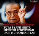 Kadernya Berpengalaman, Buya Syafii Minta Menteri Pendidikan Dari Muhammadiyah