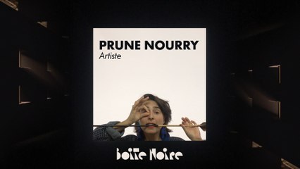 Prune Nourry | Boite Noire