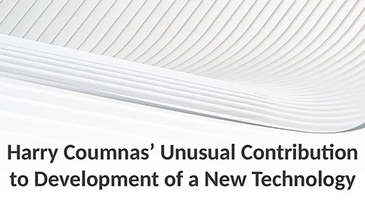 Harry Coumnas’ Unusual Contribution to Development of a New Technology