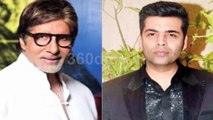 Karan Johar Will Again Cast to Amitabh Bachchan in Movie Takht | Watch Video