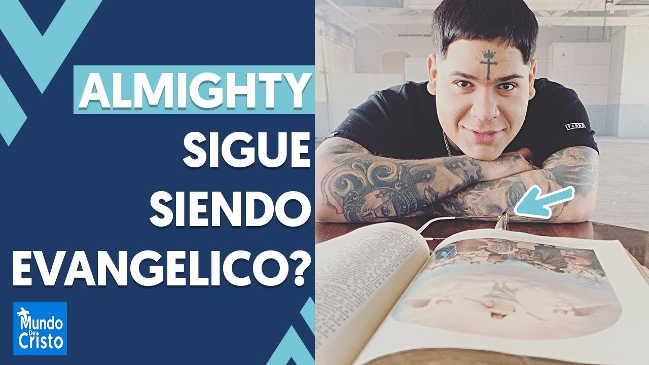 ¿ALMIGHTY SIGUE SIENDO CRISTIANO؟