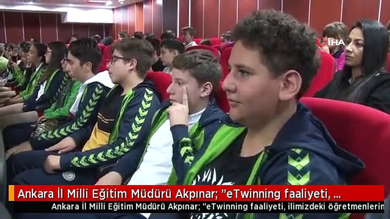 Ankara İl Milli Eğitim Müdürü Akpınar: "eTwinning faaliyeti, ilimizdeki öğretmenlerin üstün gayret...
