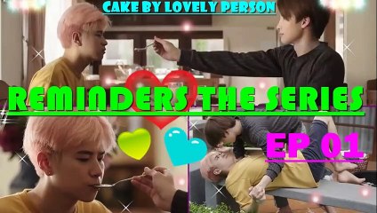 REMINDERS THE SERIES EP 01 [INDO SUB | ENG SUB]