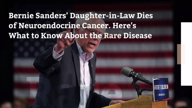 Bernie Sanders' Daughter-in-Law Dies of Neuroendocrine Cancer. Here's What to Know About the Rare Disease