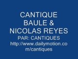 CANTIQUE BAULE REYES NICOLA REYES
