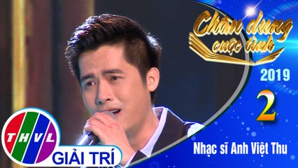 THVL | Chân dung cuộc tình Mùa 3 - Tập 2[4]: Gió Về Miền Xuôi  - Minh Sang