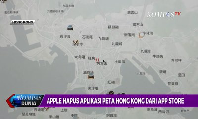 Download Video: Apple Hapus Aplikasi Peta Hong Kong dari App Store