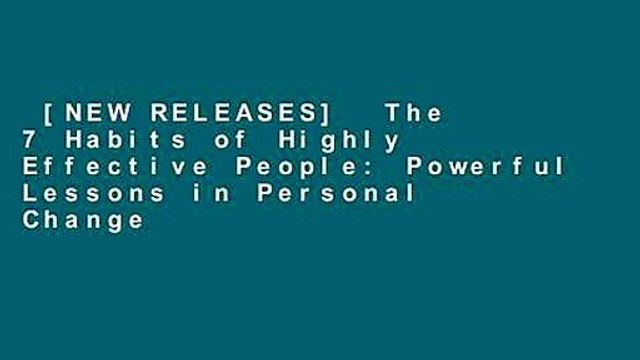 [NEW RELEASES] The 7 Habits of Highly Effective People: Powerful Lessons in Personal Change