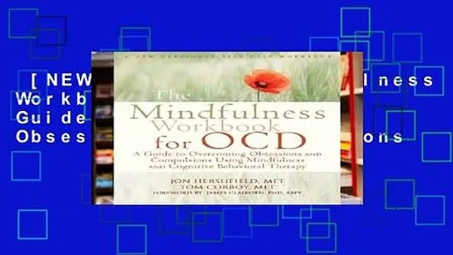 [NEW RELEASES] Mindfulness Workbook for OCD: A Guide to Overcoming Obsessions and Compulsions