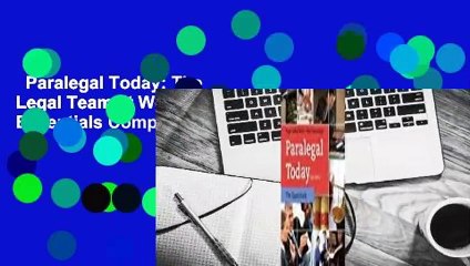 Paralegal Today: The Legal Team at Work: The Essentials Complete