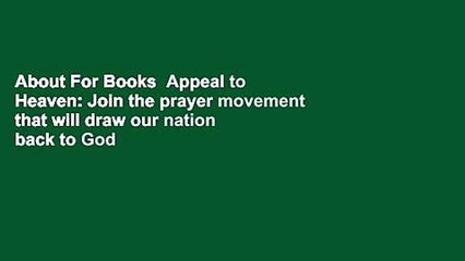 About For Books  Appeal to Heaven: Join the prayer movement that will draw our nation back to God