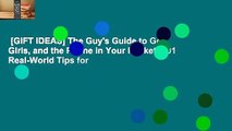 [GIFT IDEAS] The Guy's Guide to God, Girls, and the Phone in Your Pocket: 101 Real-World Tips for