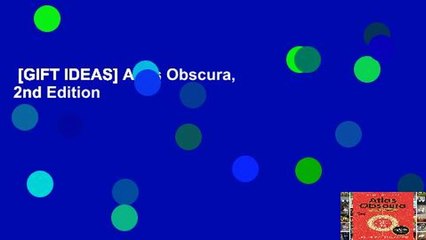 [GIFT IDEAS] Atlas Obscura, 2nd Edition