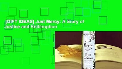 [GIFT IDEAS] Just Mercy: A Story of Justice and Redemption