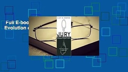 Full E-book  Jury Nullification: The Evolution of a Doctrine  Review