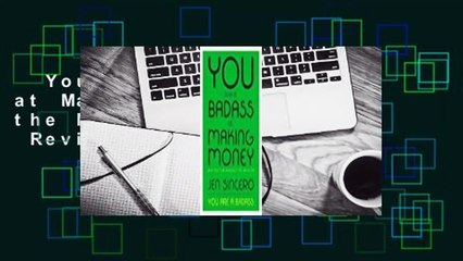 You Are a Badass at Making Money: Master the Mindset of Wealth  Review