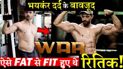 Hrithik Roshan Was So Much In Pain While Transforming Himself For WAR
