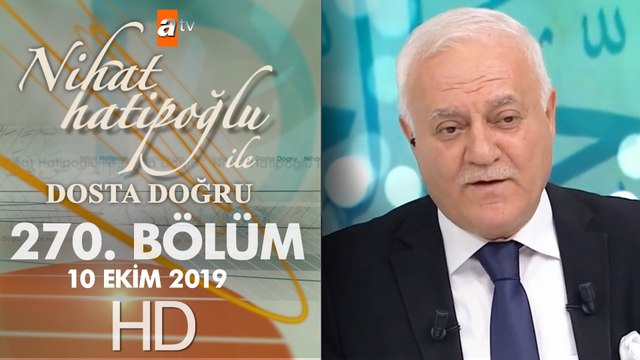 Nihat Hatipoğlu Dosta Doğru - 10 Ekim 2019
