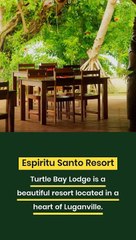 Espiritu Santo Island Vanuatu - Turtle Bay Lodge