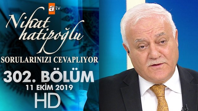 Nihat Hatipoğlu Sorularınızı Cevaplıyor - 11 Ekim 2019