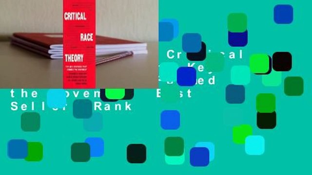 Full version Critical Race Theory: The Key Writings That Formed the Movement Best Sellers Rank