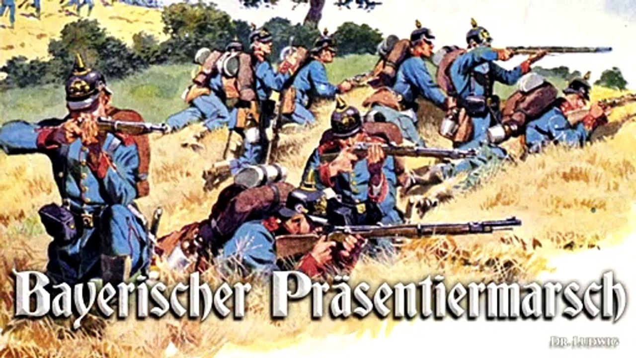 Bayerischer prasentiermarsch - bavarian march