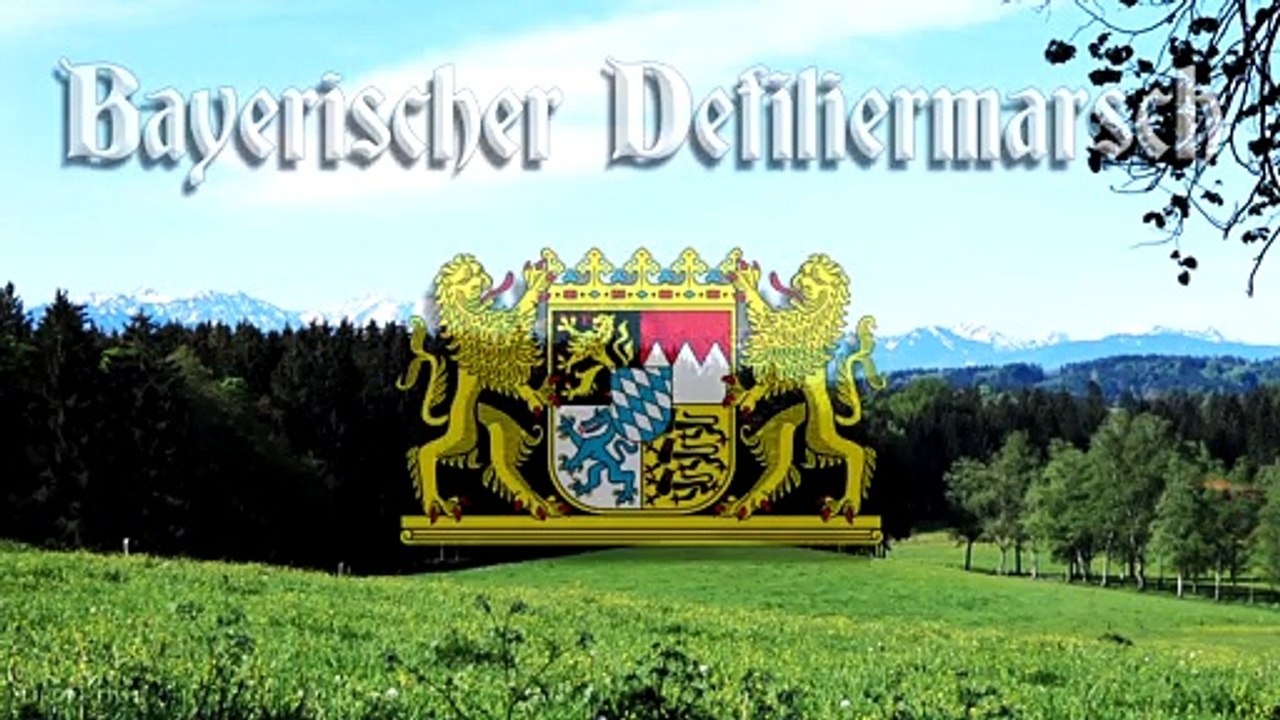 Bayerischer defiliermarsch - bavarian march