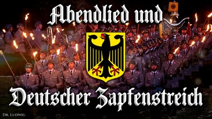 Abendlied und deutscher zapfenstreich - german march