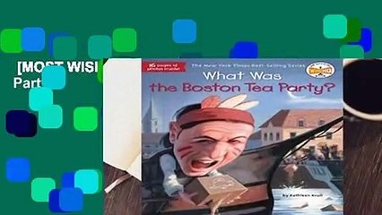 [MOST WISHED]  What Was the Boston Tea Party?