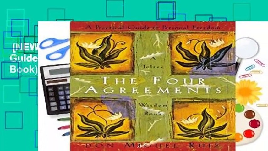 [NEW RELEASES]  The Four Agreements: Practical Guide to Personal Freedom (Toltec Wisdom Book)