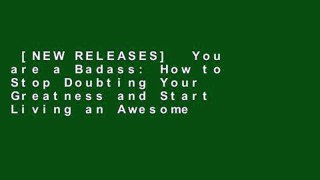[NEW RELEASES]  You are a Badass: How to Stop Doubting Your Greatness and Start Living an Awesome