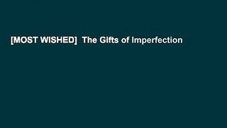 [MOST WISHED]  The Gifts of Imperfection