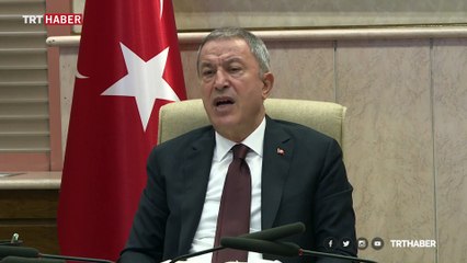 Milli Savunma Bakanı Akar: Başladığımız faaliyeti inşallah alnımızın akıyla başarıyla tamamlayacağız