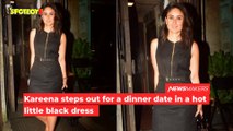Kareena Kapoor Khan Steps Out For A Dinner Date In A Damn-Hot Little Black Dress