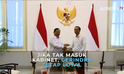 Jika Tak Masuk Kabinet, Gerindra Tetap Loyal