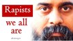 Rapists we all are || Acharya Prashant (2013)