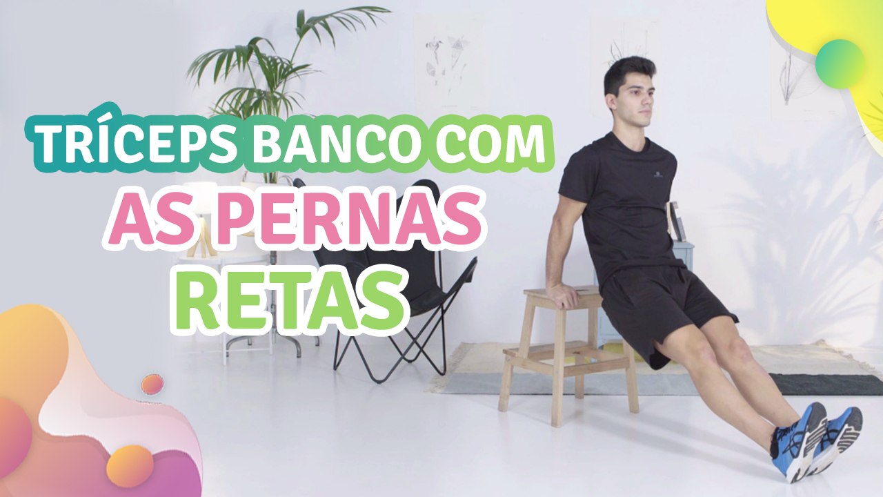 Tríceps banco com as pernas retas - Melhor com Saúde