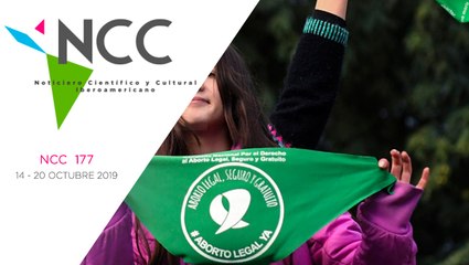 Noticiero Científico y Cultural Iberoamericano, emisión 177. 14 al 20 de octubre 2019.